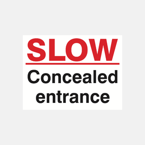 Slow Concealed Entrance Sign - 23287796727991