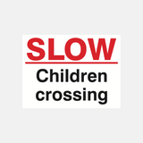 Slow Children Crossing Sign - 23287805182135