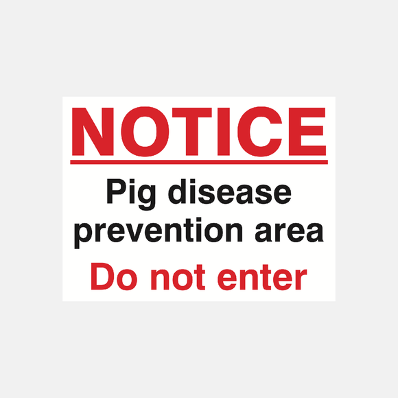 Caution Pig Disease Prevention Area Sign Raymac Signs
