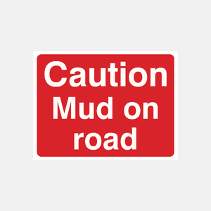 Caution Mud on Road Sign - 23287860428983