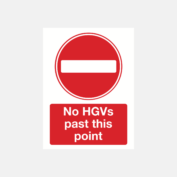 No HGVs Past This Point Sign Raymac Signs