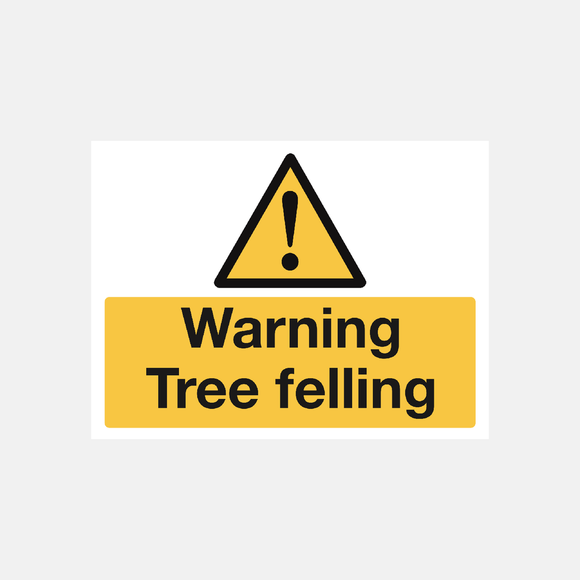 Warning Tree Felling Sign - 23287660347575