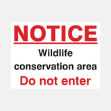 Notice Wildlife Conservation Area Do Not Enter Sign - 23287827497143