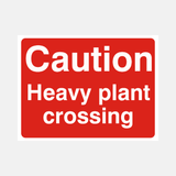 Caution Heavy Plant Crossing Sign - 23287643832503