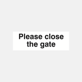 Please Close The Gate Sign - 23286943842487