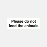 Please Do Not Feed The Animals Sign - 23286980018359