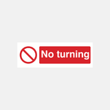No Turning Sign - 23287121313975
