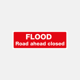Flood Warning Flood Road Ahead Closed - 23488205390007
