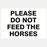 Please Do Not Feed The Horses Sign - 23287453876407