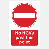 No HGVs Past This Point Sign - 23287309566135