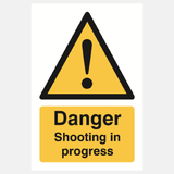 Danger Shooting In Progress Sign - 23287542939831