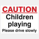 Caution Children Playing Please Drive Slowly Sign - 23287771168951