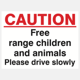 Caution Free Range Children And Animals Please Drive Slowly Sign - 23287790960823