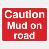 Caution Mud on Road Sign - 23287860494519