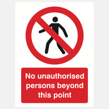 No Unauthorised Persons Beyond This Point Sign - 23287975149751