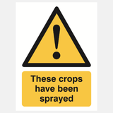 These crops have been sprayed Sign - 23287899390135