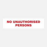 No Unauthorised Persons Sign - 23287986913463