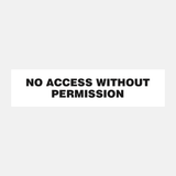 No Access Without Permission Sign - 23288007262391