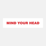 Mind Your Head Sign - 23288033280183