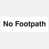 No Footpath Sign - 23286909272247