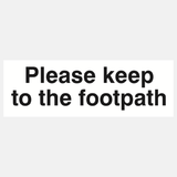 Please Keep to the Footpath Sign - 23286912516279