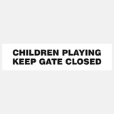 Children Paying Keep Gate Closed Door Gate Sign - 23288004772023