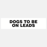 Dogs To Be On Leads Sign - 23288021614775