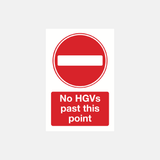 No HGVs Past This Point Sign - 23287309598903