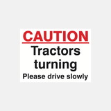 Caution Tractors Turning Please Drive Slowly Sign - 23287773790391