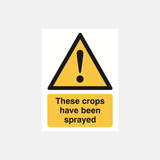 These crops have been sprayed Sign - 23287899422903
