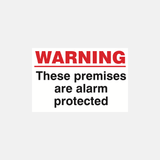 Warning These Premises Are Alarm Protected Sign - 23287421796535