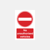 No Unauthorised Vehicles Sign - 23287305076919