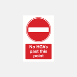 No HGVs Past This Point Sign - 23287309631671