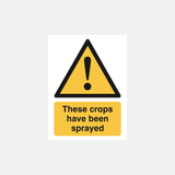 These crops have been sprayed Sign - 23287899455671