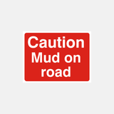 Caution Mud On Road Sign Red Background - 23287650517175